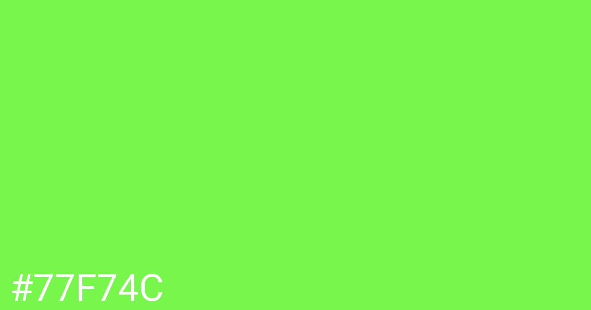Hex color #77f74c graphic