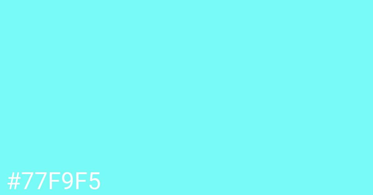 Hex color #77f9f5 graphic