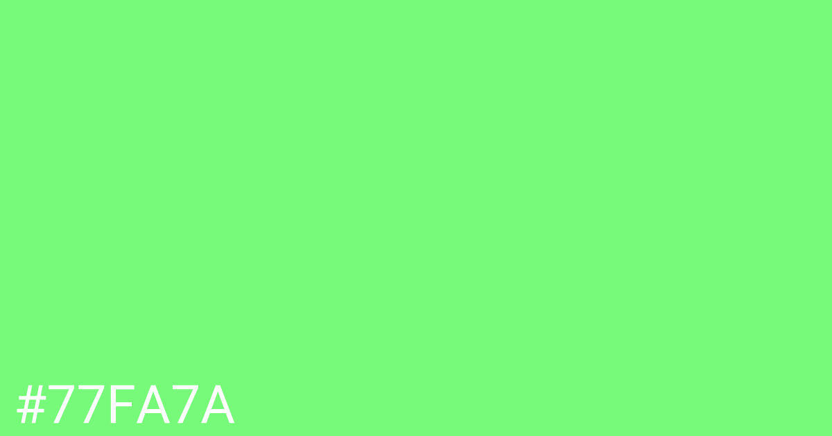 Hex color #77fa7a graphic