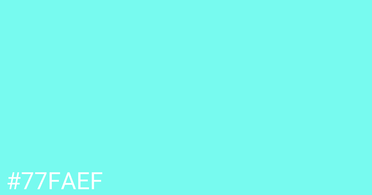 Hex color #77faef graphic