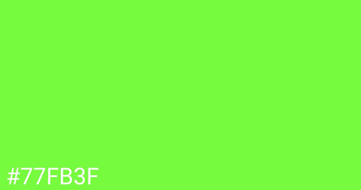 Hex color #77fb3f graphic