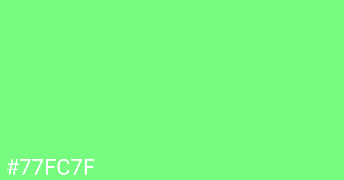 Hex color #77fc7f graphic