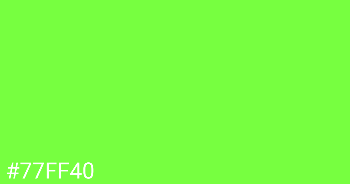 Hex color #77ff40 graphic