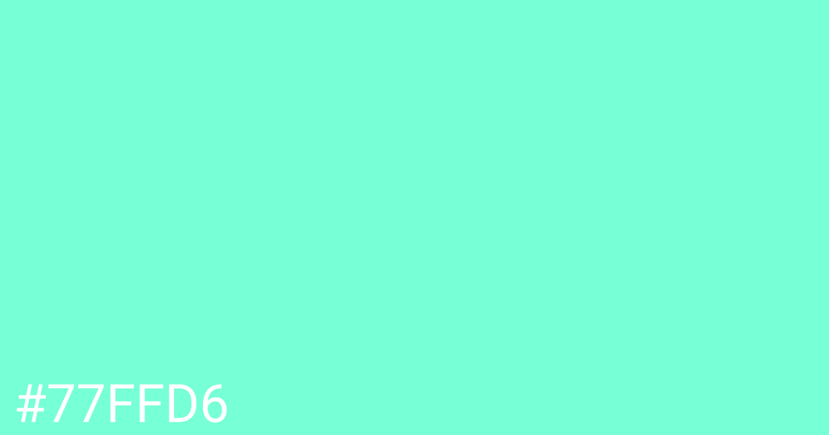 Hex color #77ffd6 graphic