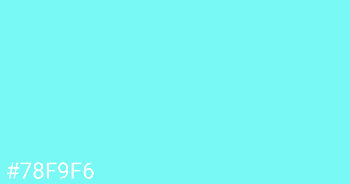Hex color #78f9f6 graphic