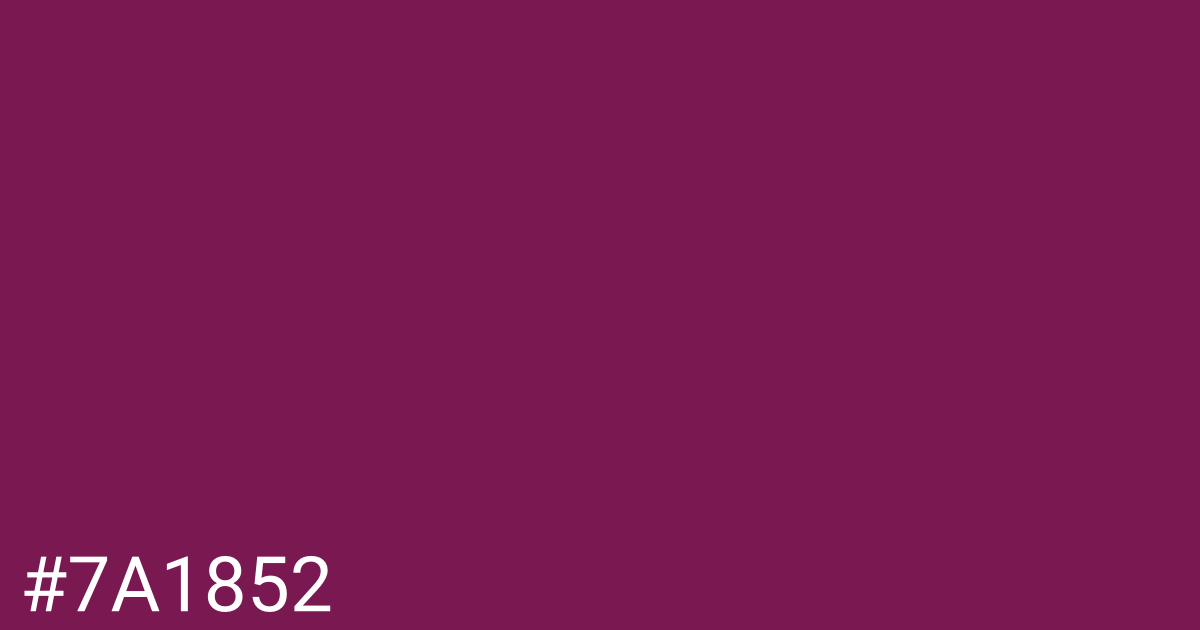 Hex color #7a1852 graphic
