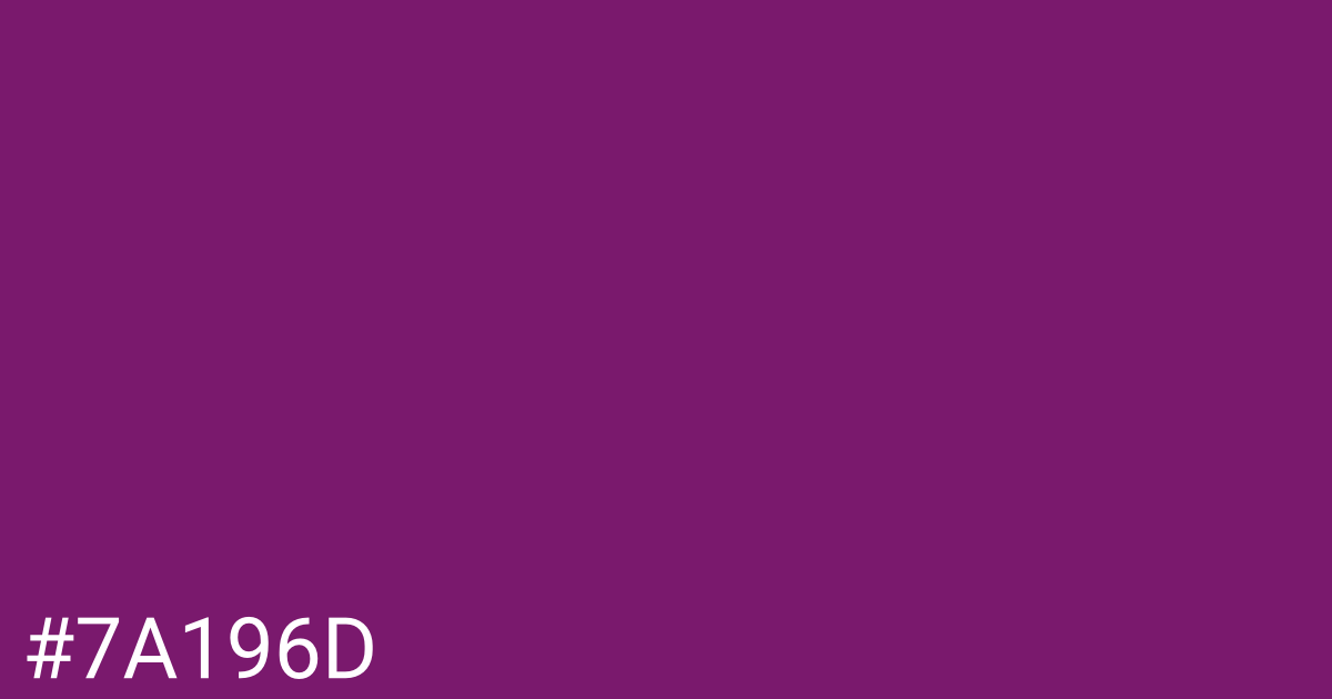Hex color #7a196d graphic