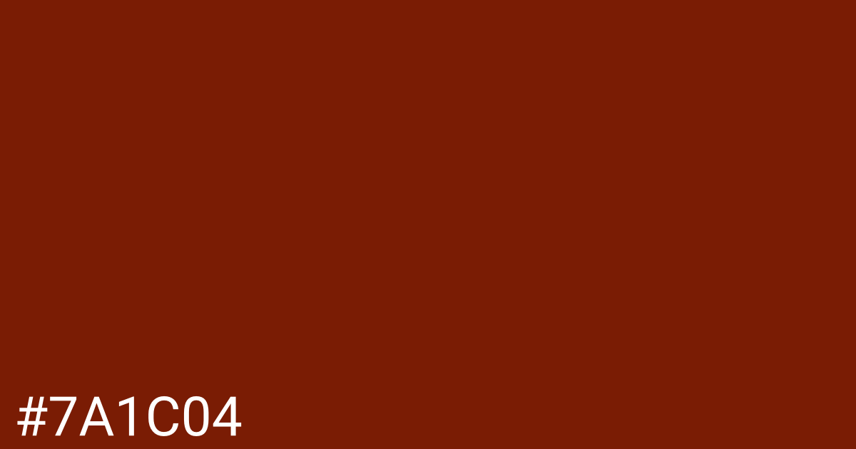 Hex color #7a1c04 graphic