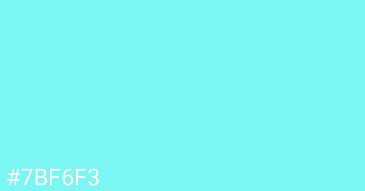 Hex color #7bf6f3 graphic
