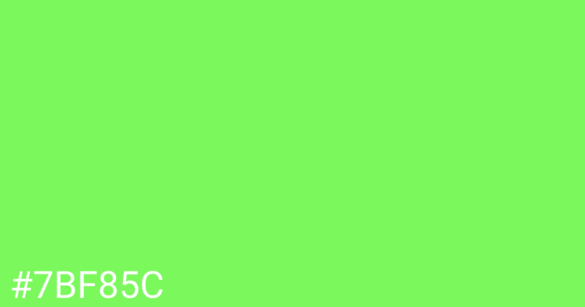 Hex color #7bf85c graphic