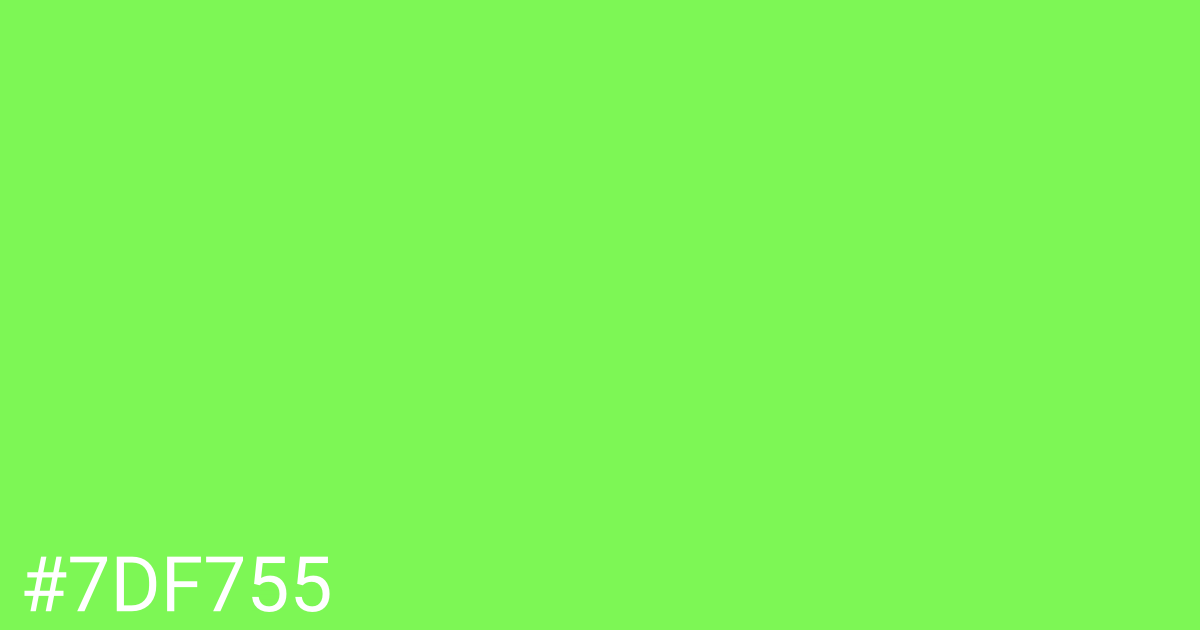 Hex color #7df755 graphic