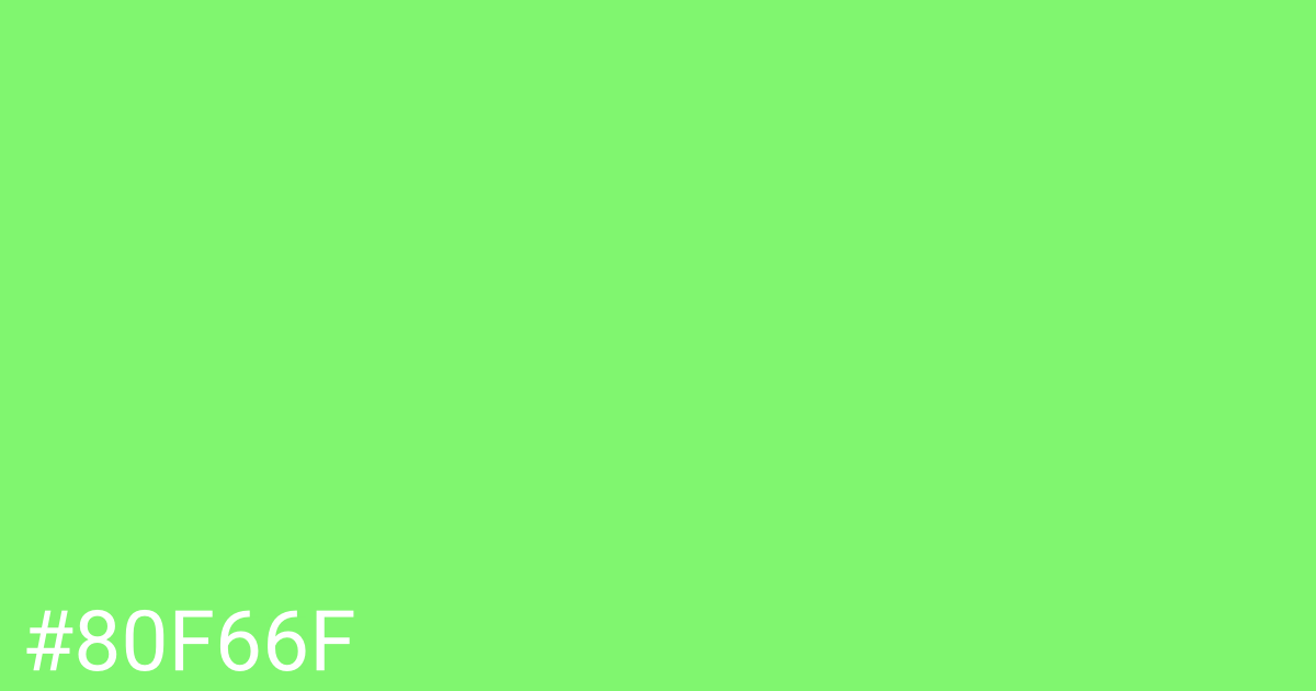 Hex color #80f66f graphic