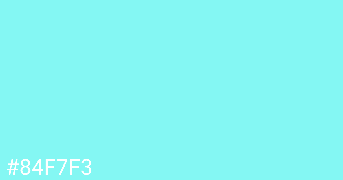 Hex color #84f7f3 graphic