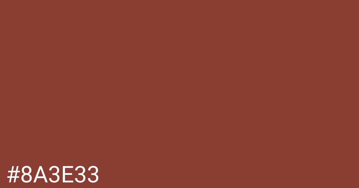 Hex color #8a3e33 graphic