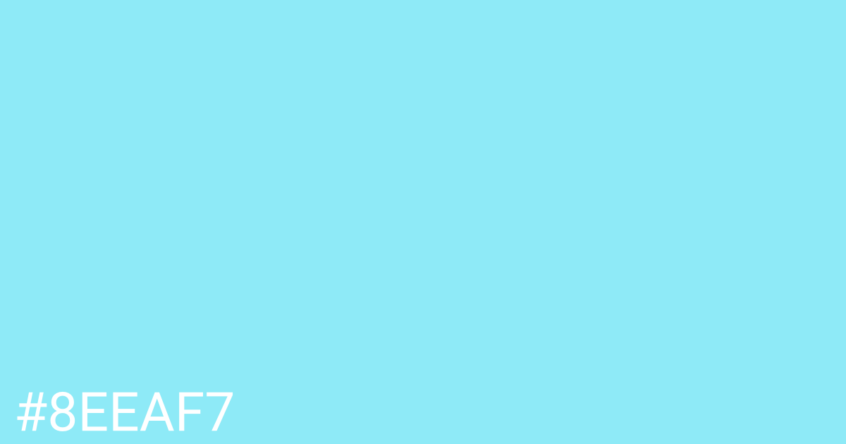 Hex color #8eeaf7 graphic