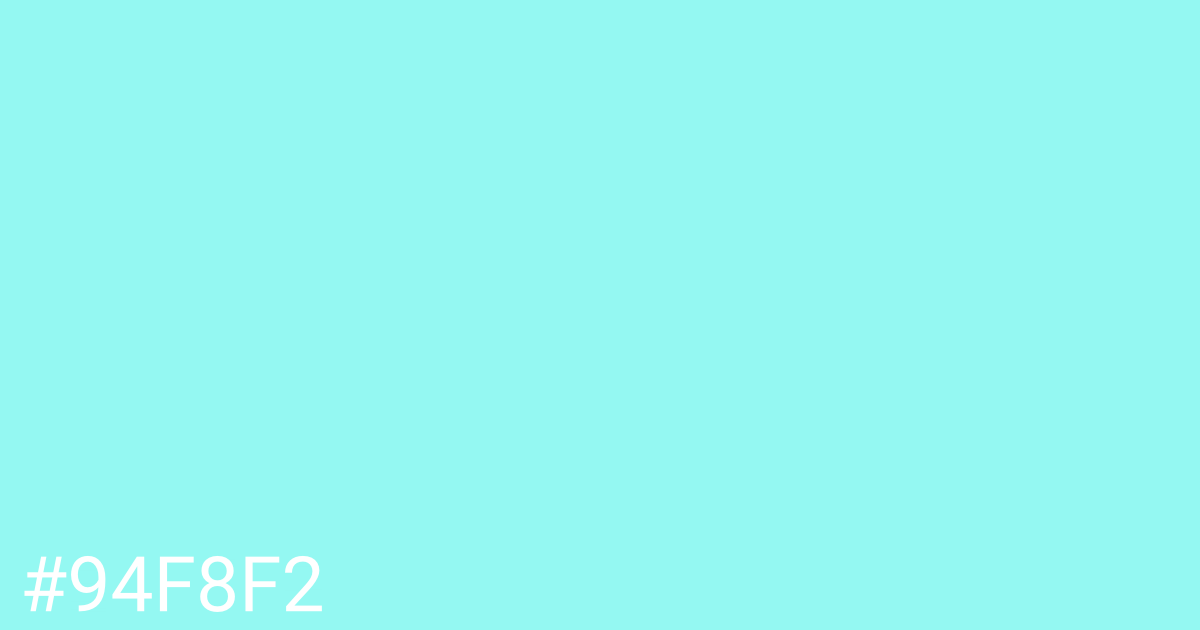Hex color #94f8f2 graphic