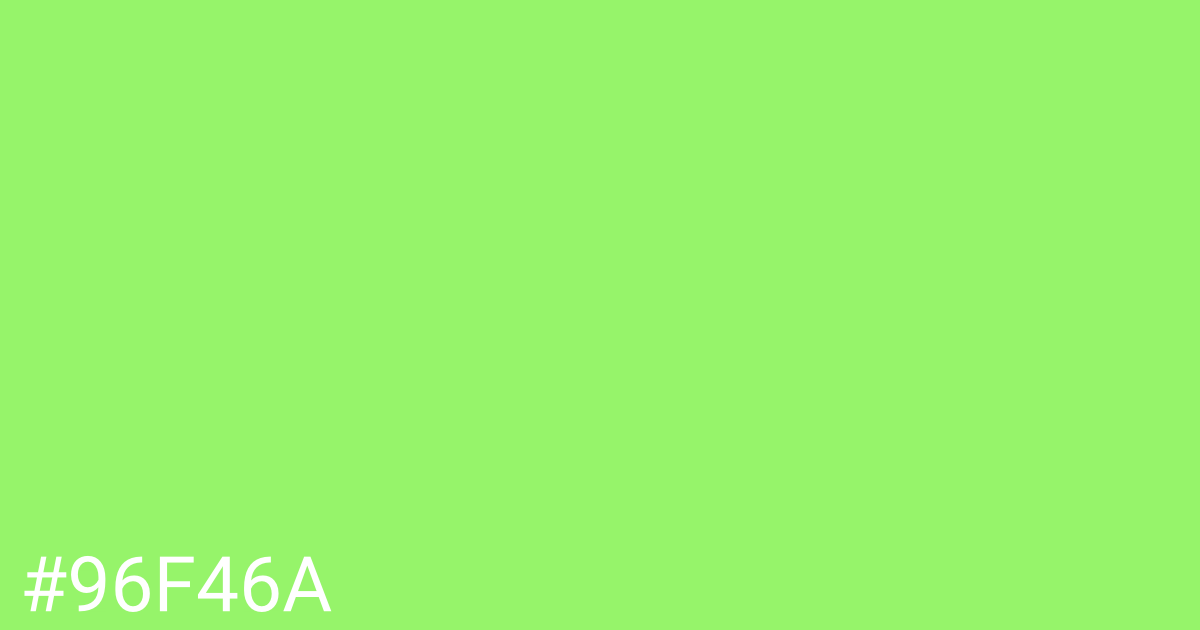 Hex color #96f46a graphic