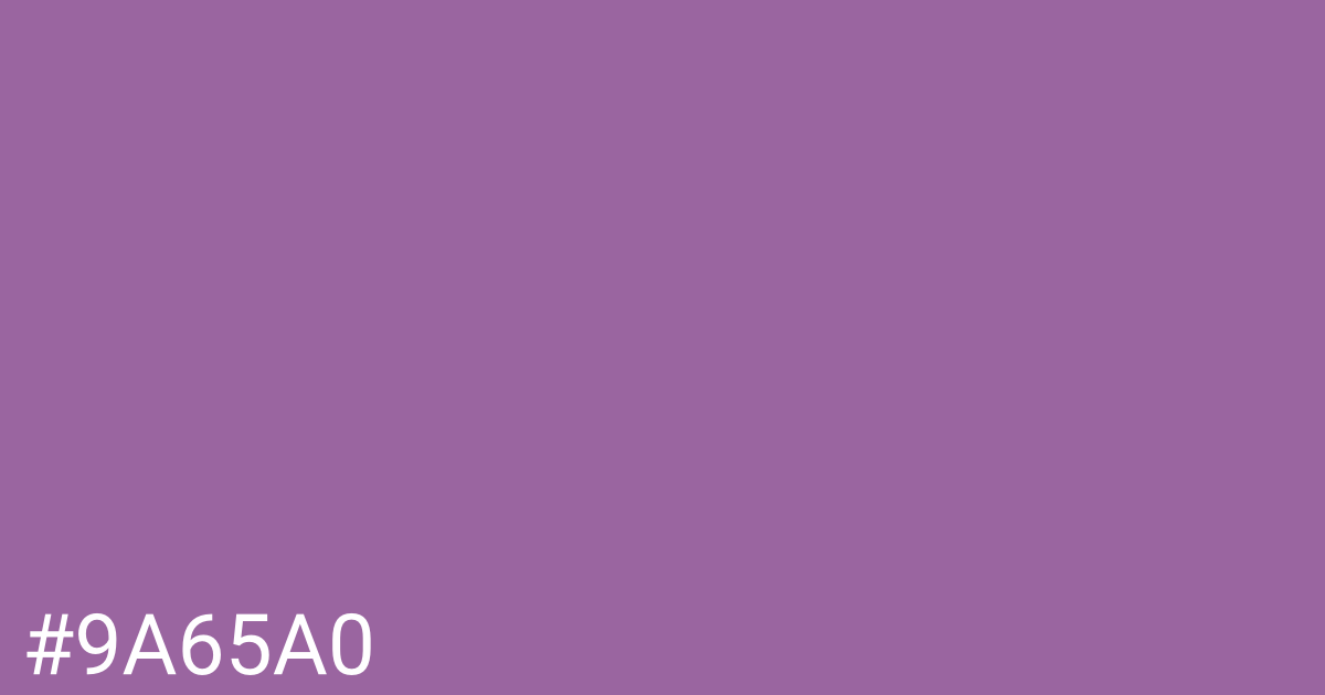 Hex color #9a65a0 graphic