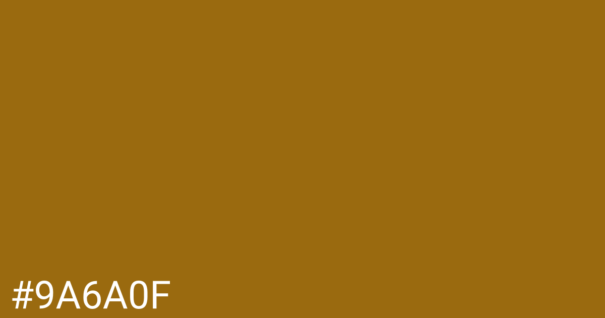 Hex color #9a6a0f graphic