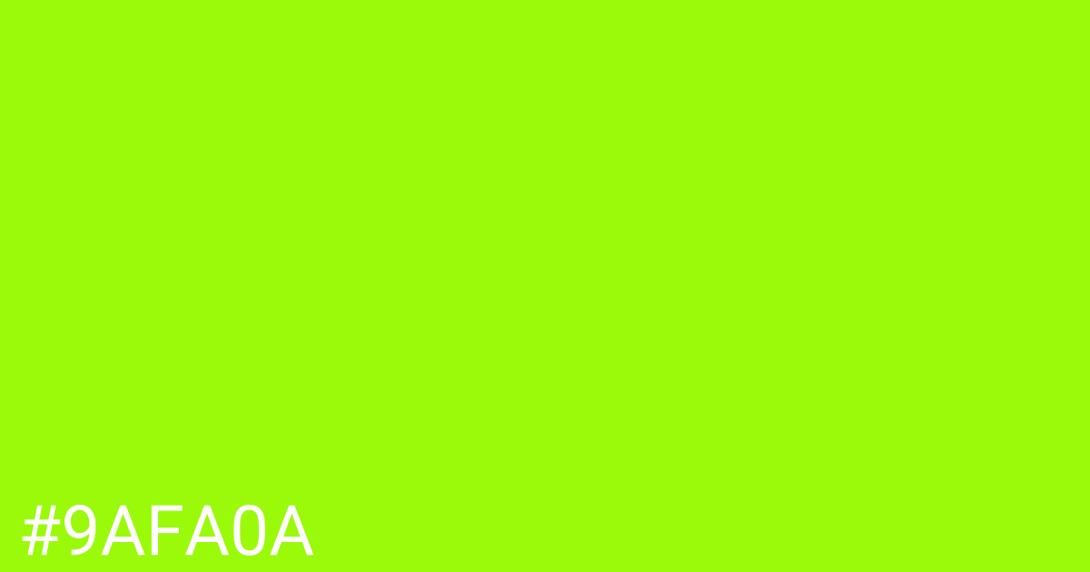 Hex color #9afa0a graphic