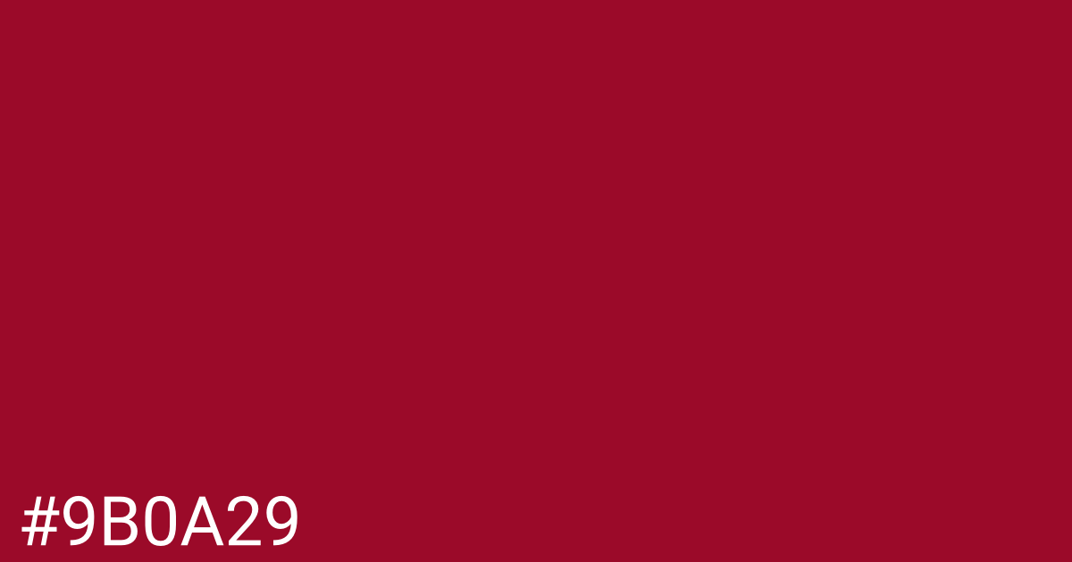 Hex color #9b0a29 graphic