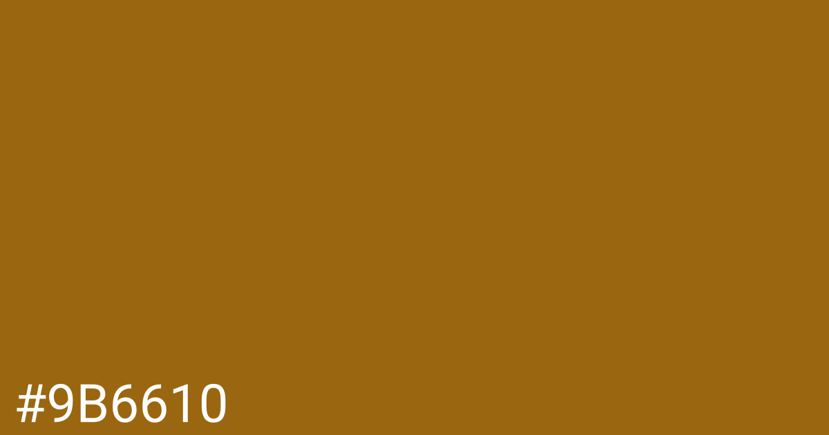 Hex color #9b6610 graphic