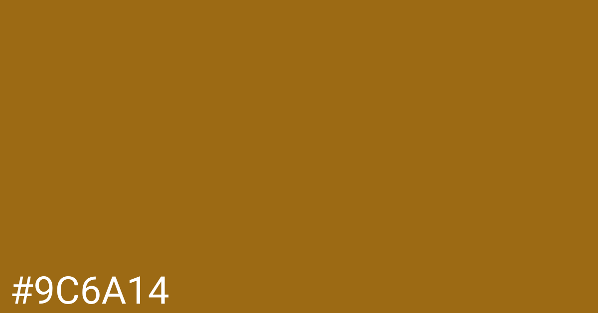 Hex color #9c6a14 graphic