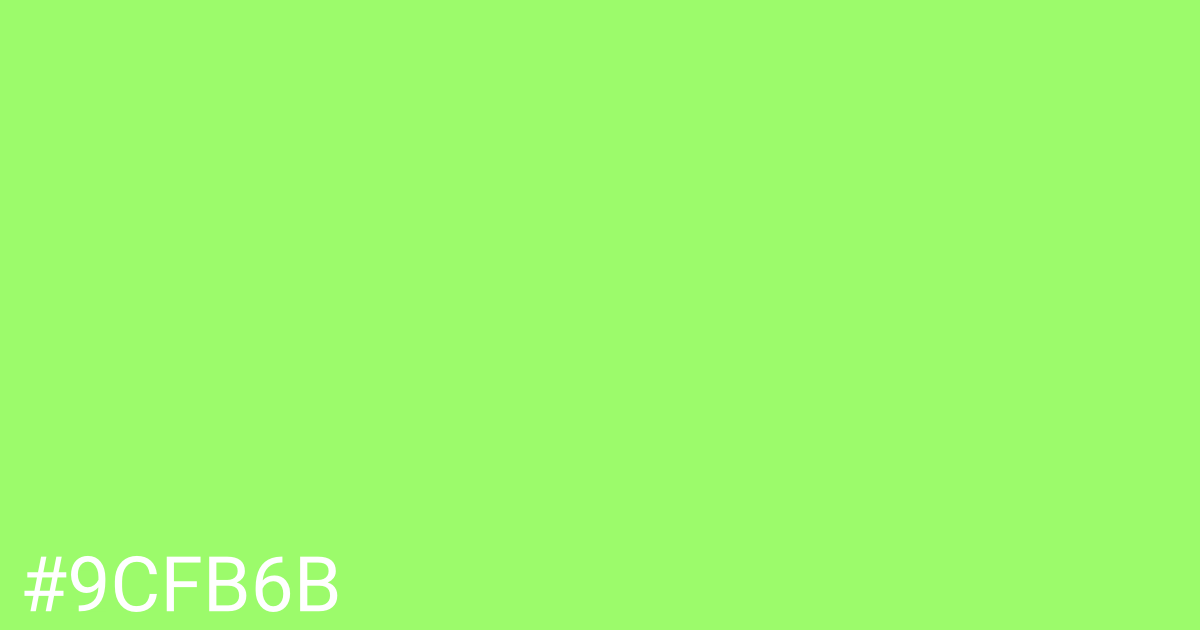 Hex color #9cfb6b graphic