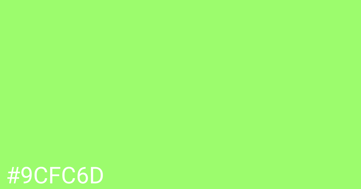 Hex color #9cfc6d graphic