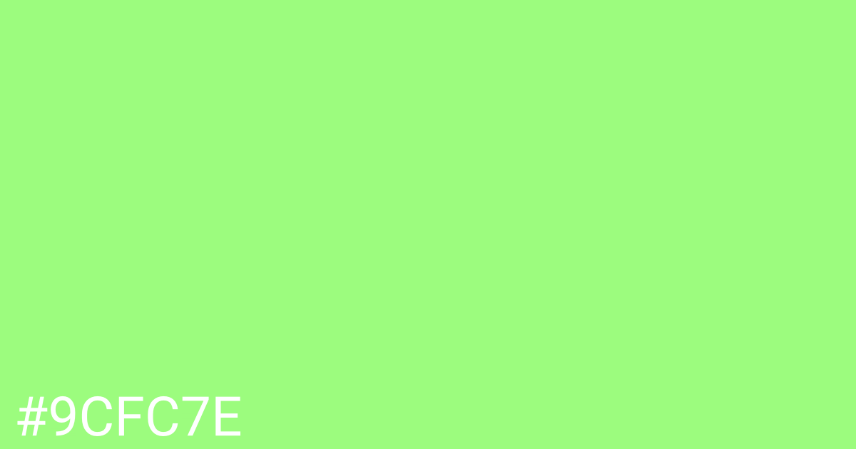 Hex color #9cfc7e graphic