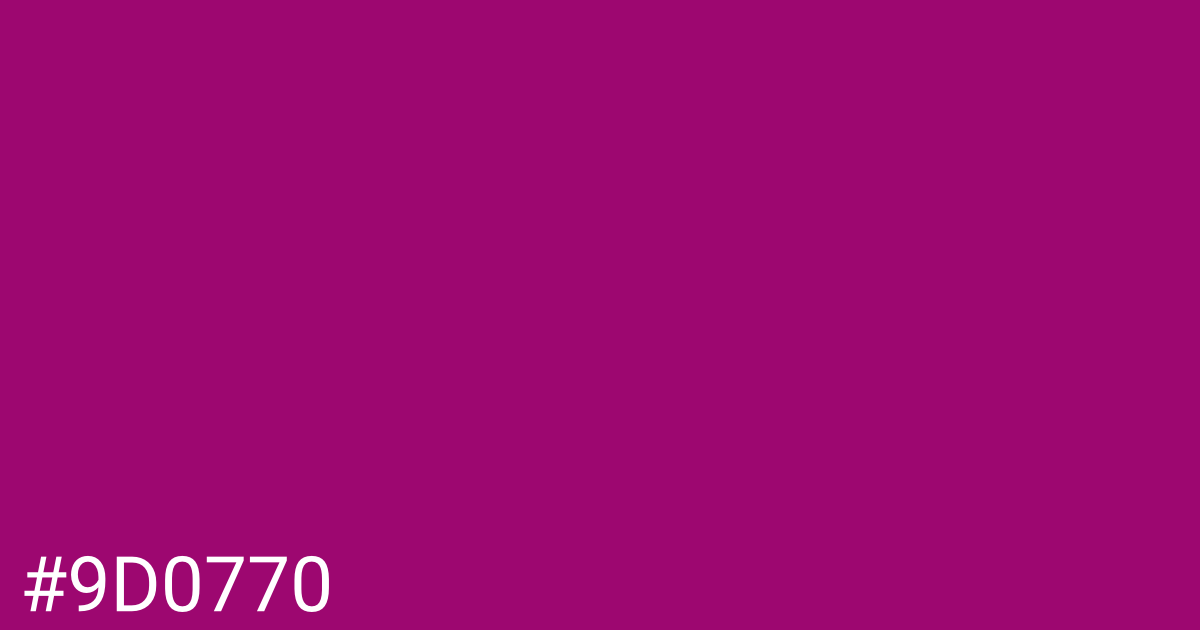 Hex color #9d0770 graphic