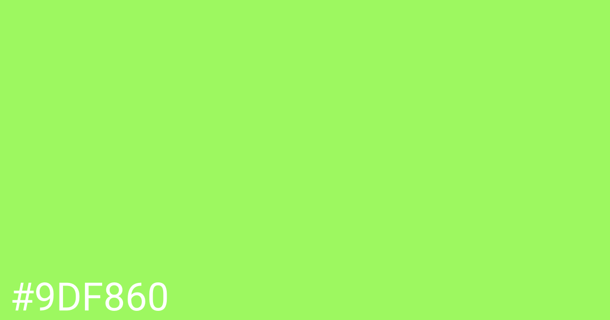 Hex color #9df860 graphic