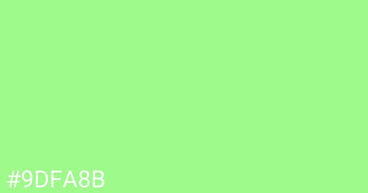 Hex color #9dfa8b graphic