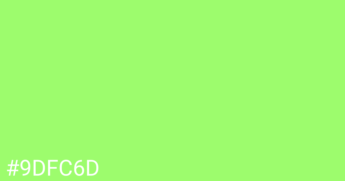 Hex color #9dfc6d graphic