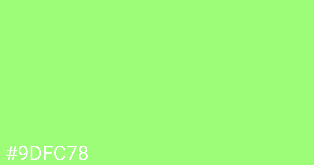 Hex color #9dfc78 graphic