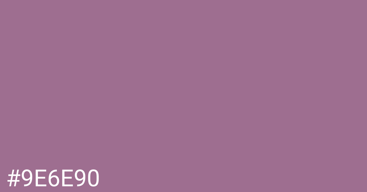 Hex color #9e6e90 graphic