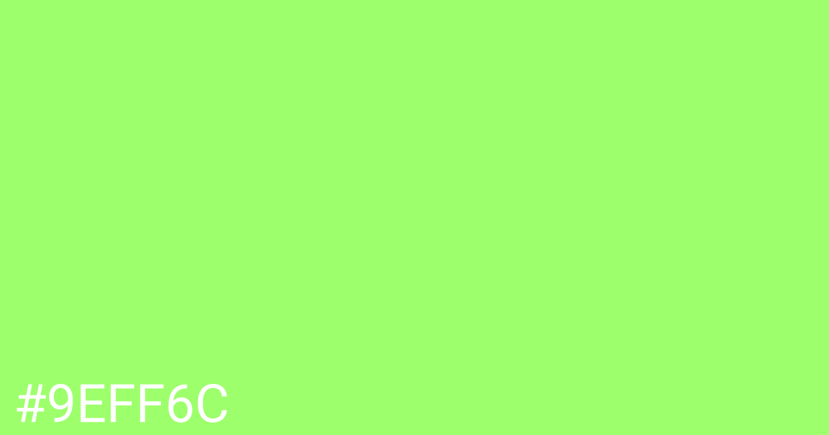Hex color #9eff6c graphic