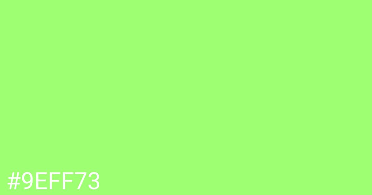 Hex color #9eff73 graphic