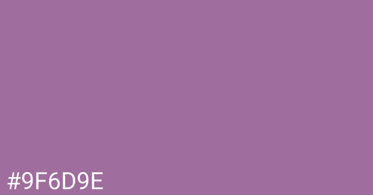 Hex color #9f6d9e graphic