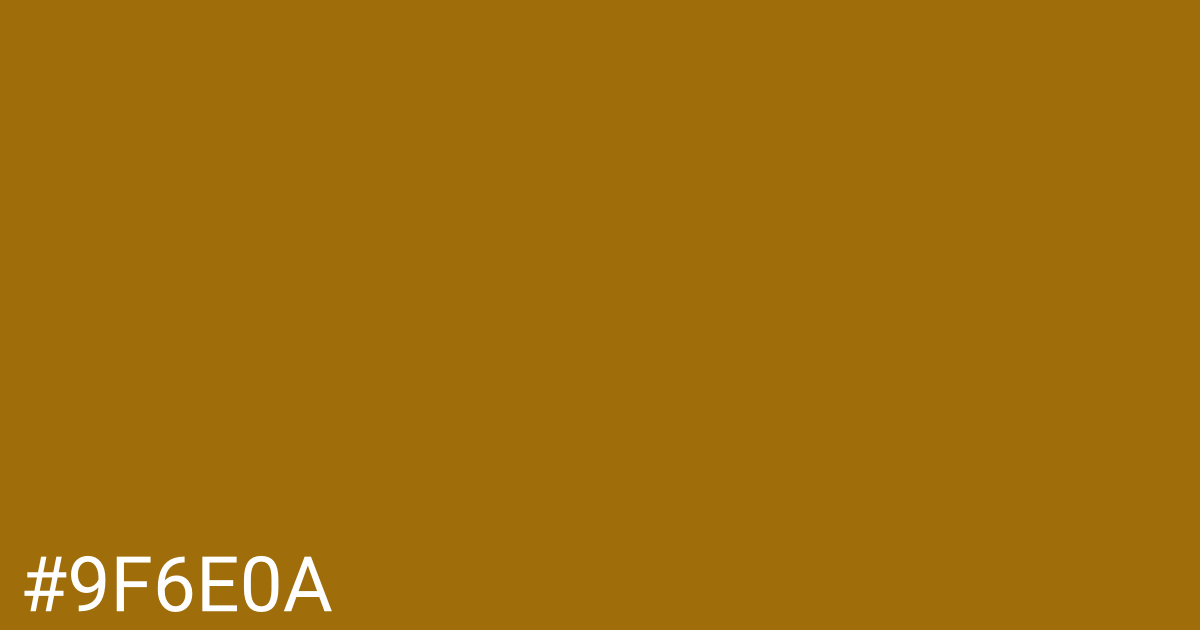 Hex color #9f6e0a graphic