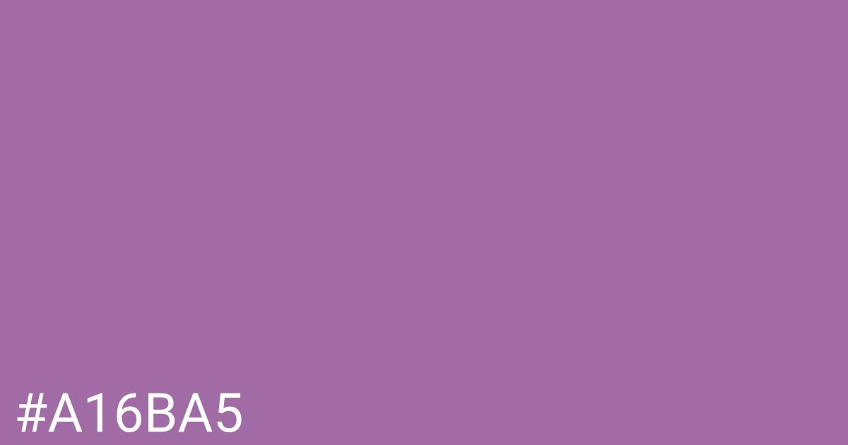 Hex color #a16ba5 graphic