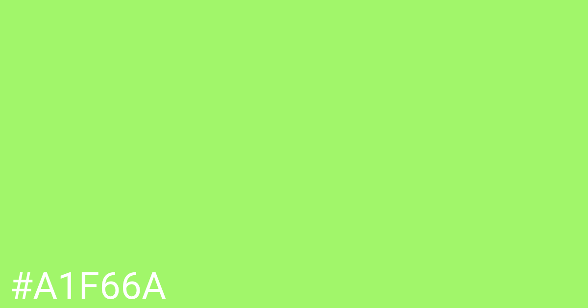 Hex color #a1f66a graphic