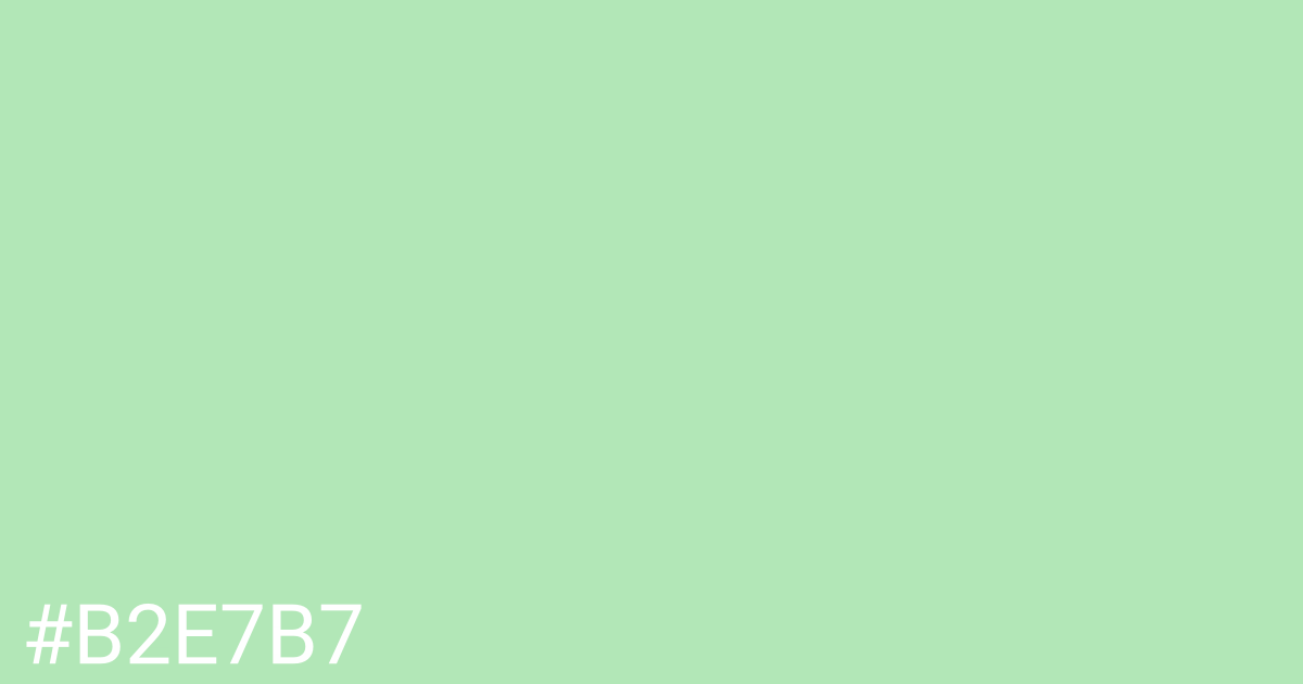 Hex color #b2e7b7 graphic