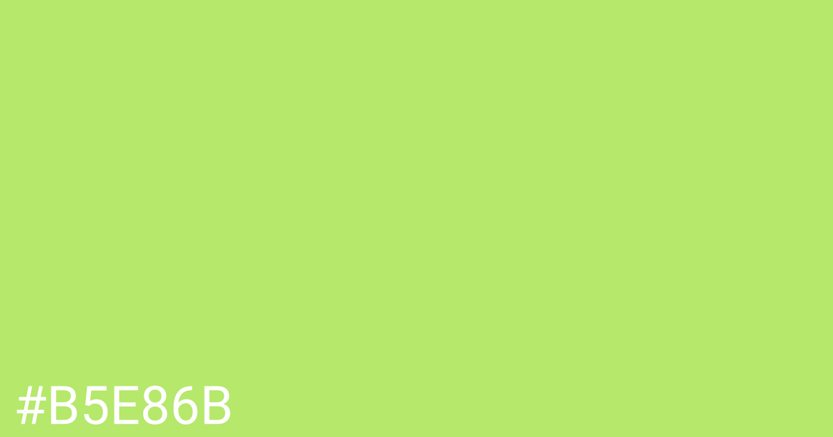 Hex color #b5e86b graphic