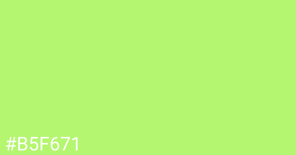 Hex color #b5f671 graphic