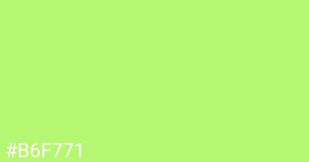 Hex color #b6f771 graphic