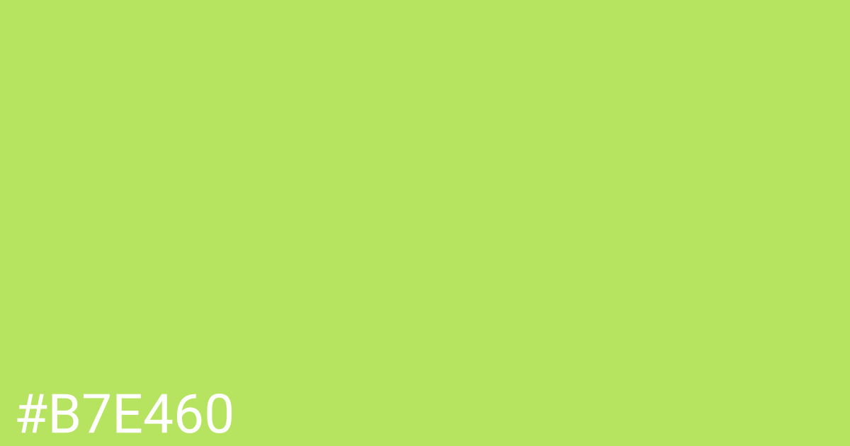Hex color #b7e460 graphic