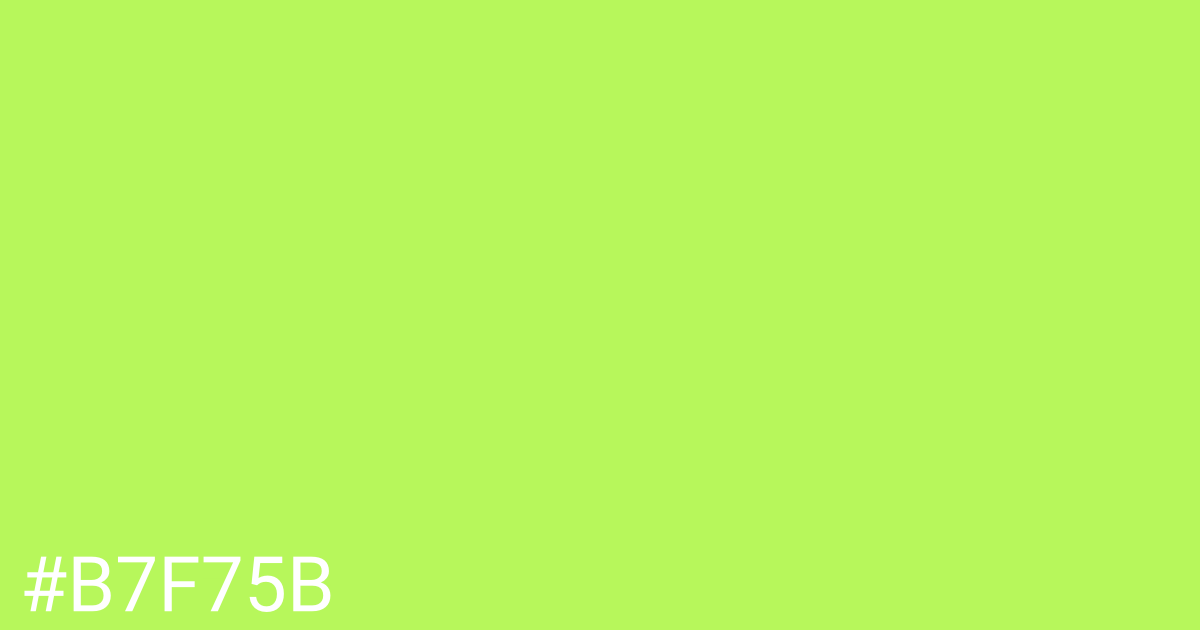 Hex color #b7f75b graphic