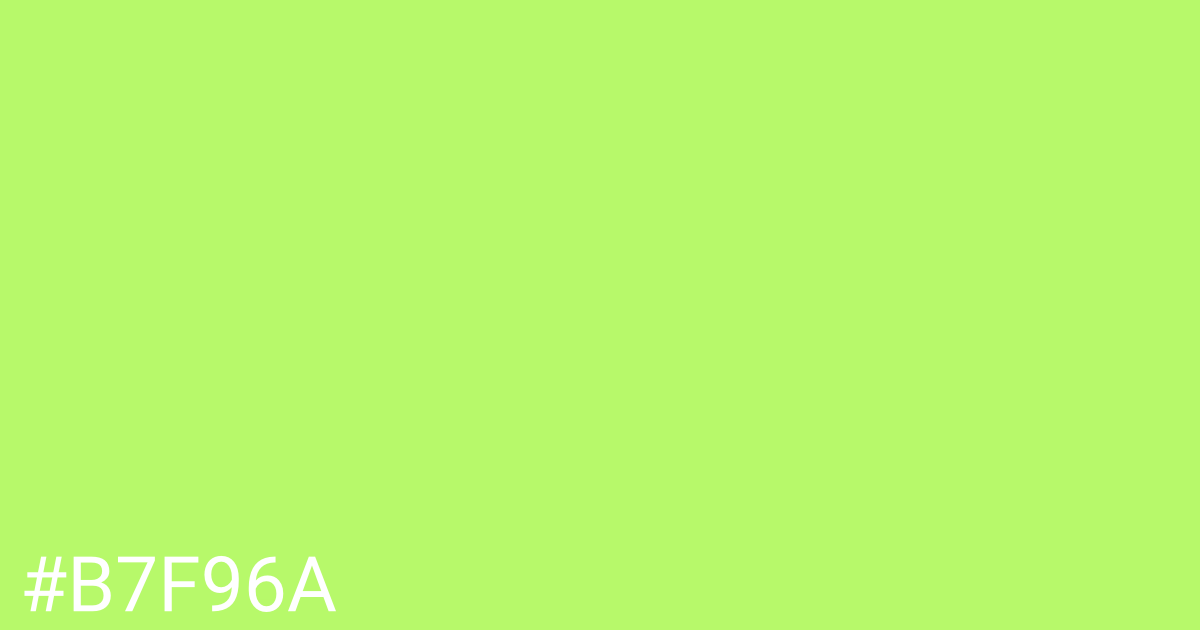 Hex color #b7f96a graphic