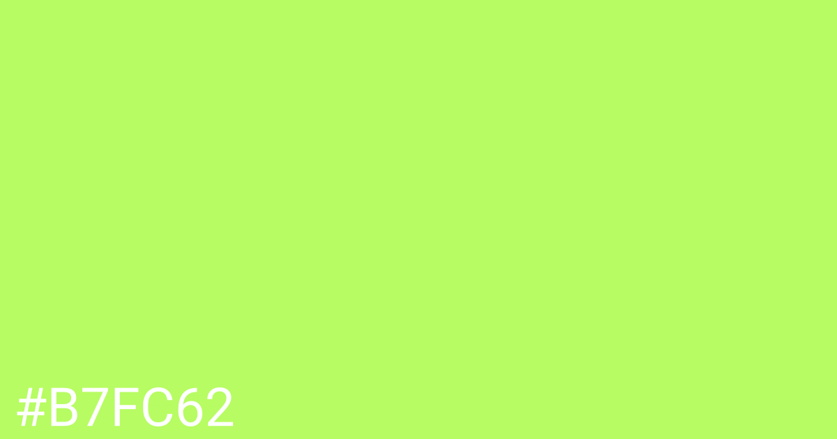 Hex color #b7fc62 graphic